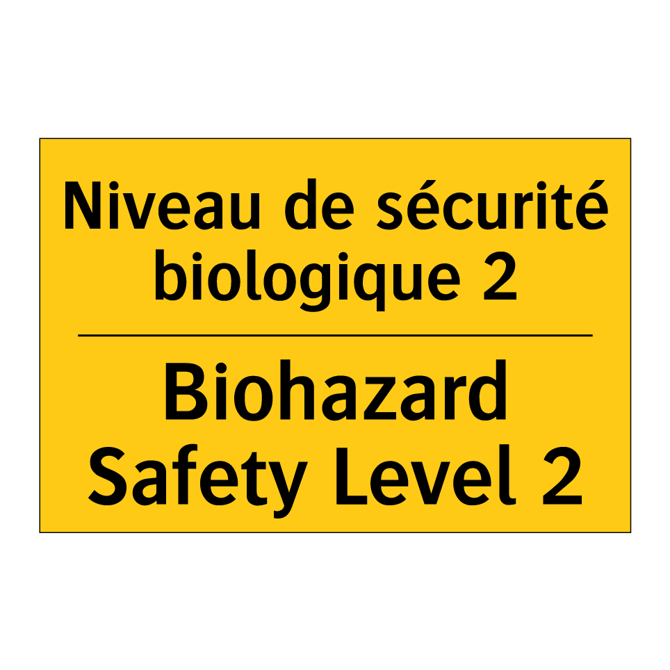 Niveau de sécurité biologique /.../ - Biohazard Safety Level 2