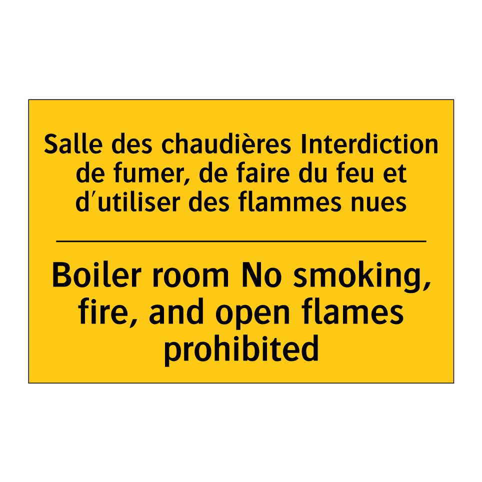 Salle des chaudières Interdiction /.../ - Boiler room No smoking, fire, /.../