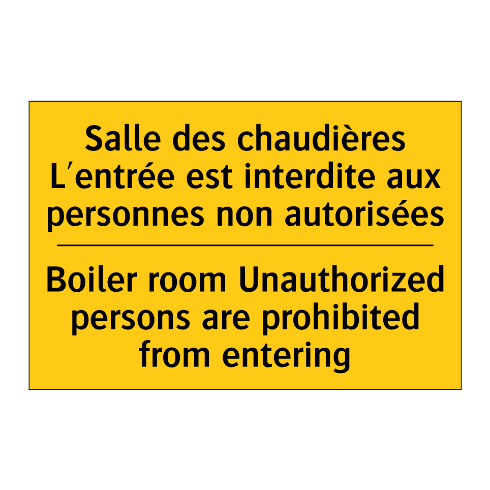 Salle des chaudières L'entrée /.../ - Boiler room Unauthorized persons /.../