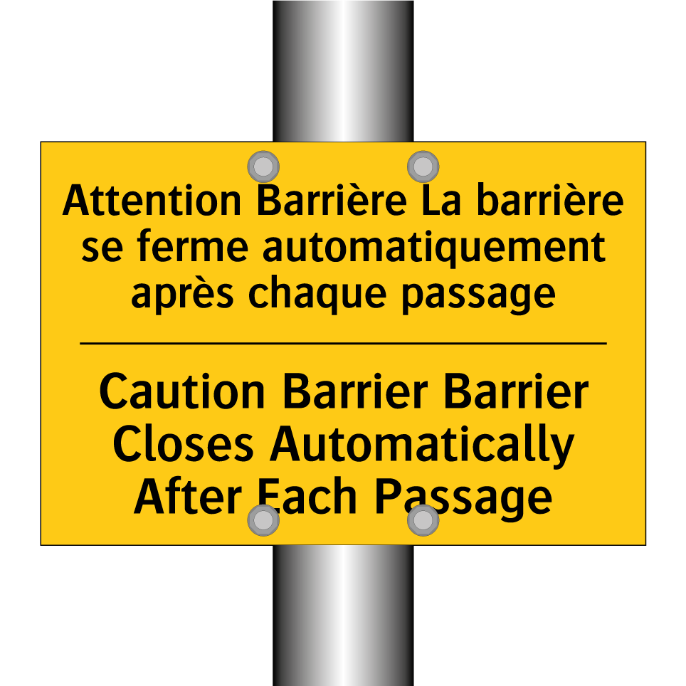 Attention Barrière La barrière /.../ - Caution Barrier Barrier Closes /.../