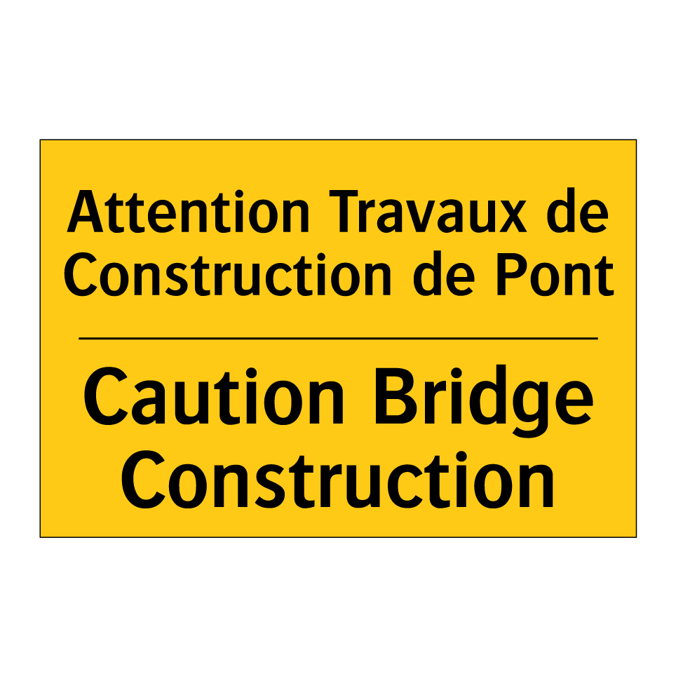 Attention Travaux de Construction /.../ - Caution Bridge Construction