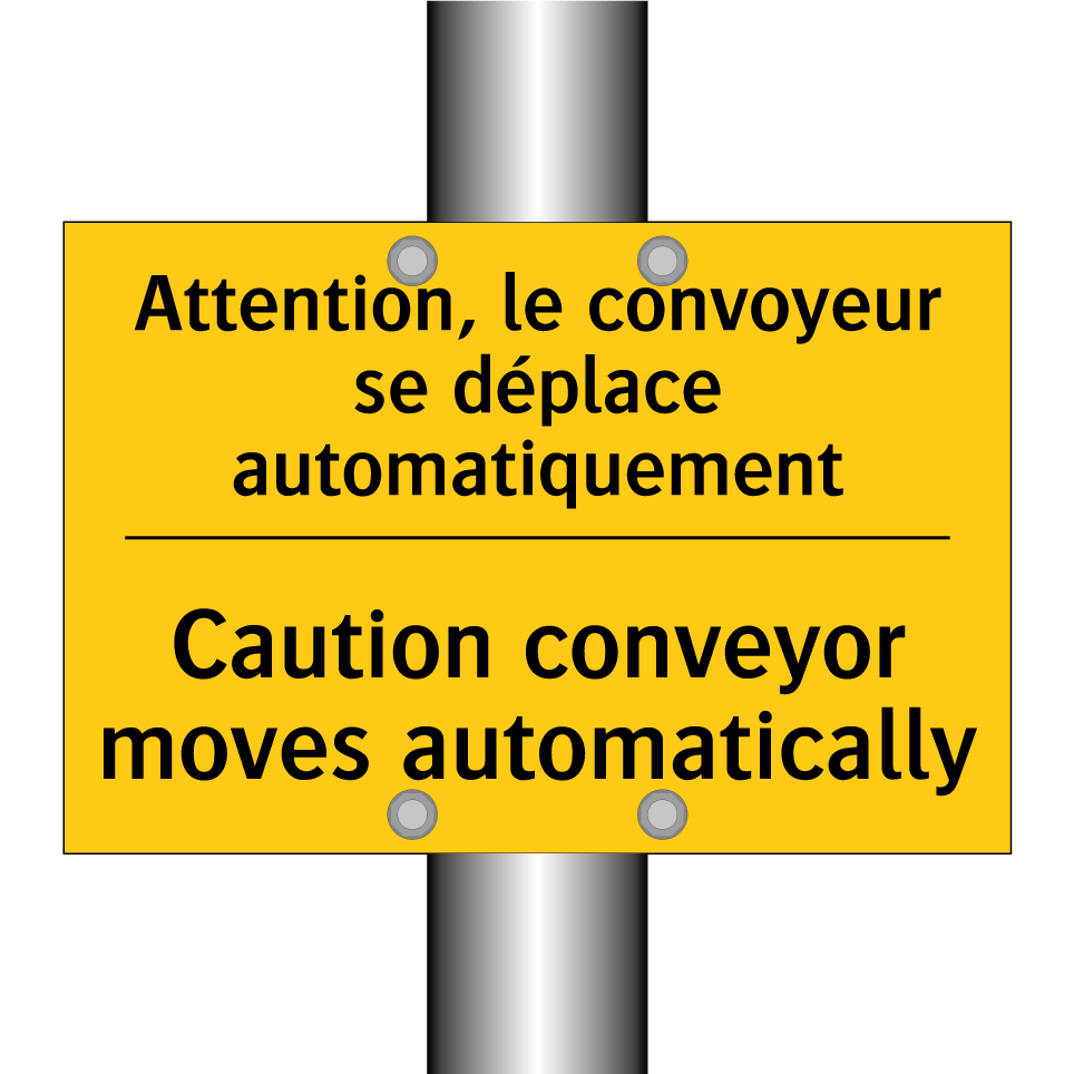 Attention, le convoyeur se déplace /.../ - Caution conveyor moves automatically /.../