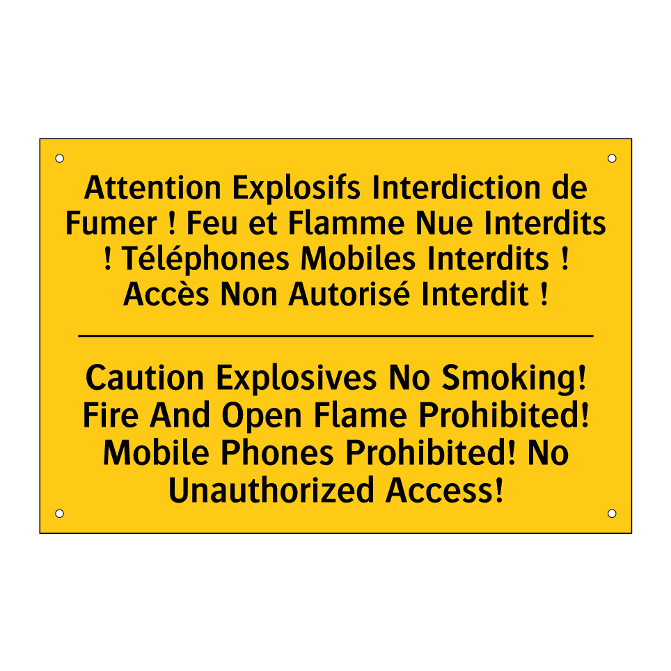 Attention Explosifs Interdiction /.../ - Caution Explosives No Smoking! /.../