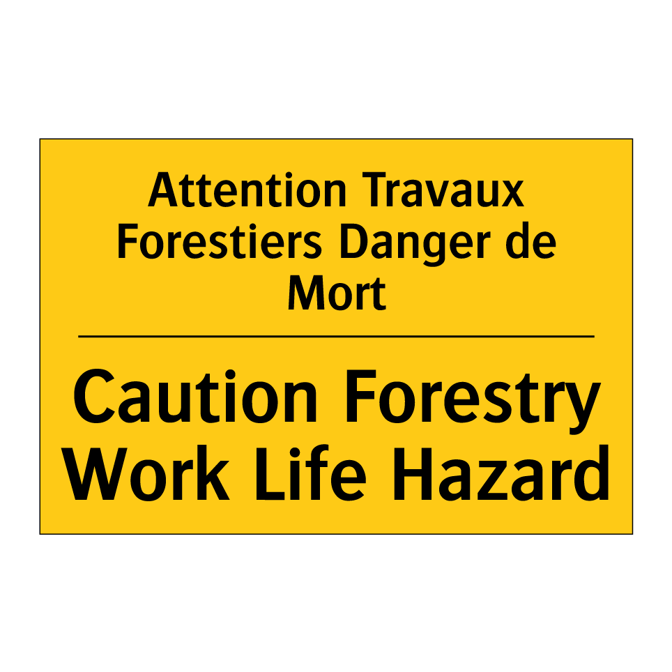 Attention Travaux Forestiers Danger /.../ - Caution Forestry Work Life Hazard /.../