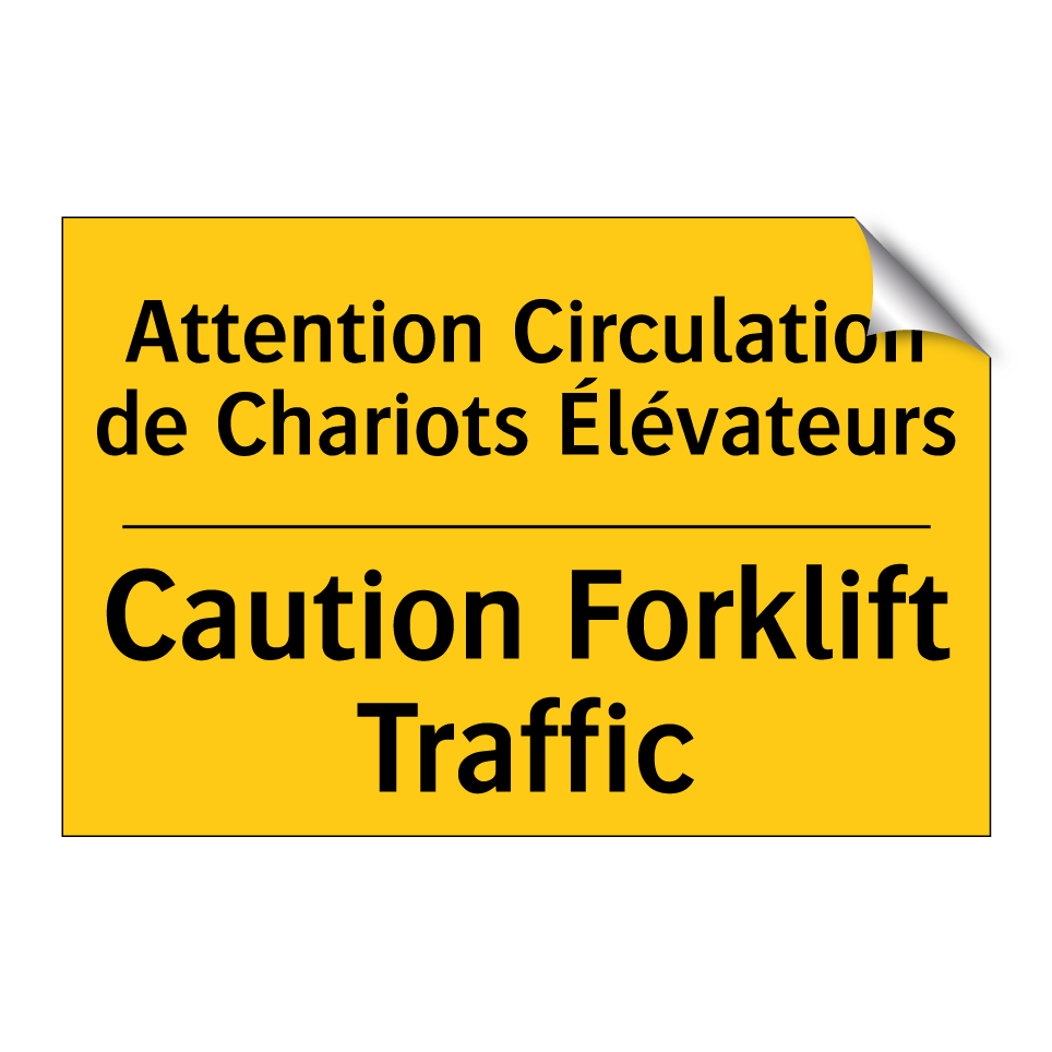 Attention Circulation de Chariots /.../ - Caution Forklift Traffic