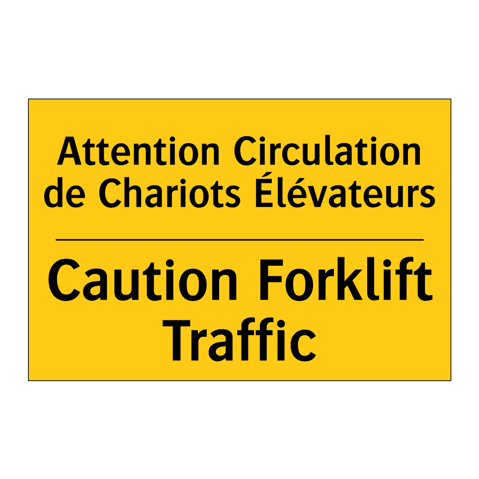 Attention Circulation de Chariots /.../ - Caution Forklift Traffic