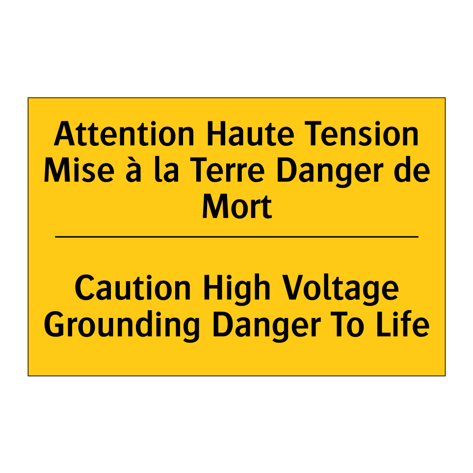 Attention Haute Tension Mise à /.../ - Caution High Voltage Grounding /.../