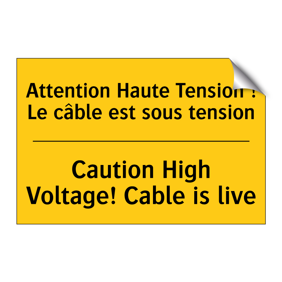 Attention Haute Tension ! Le câble /.../ - Caution High Voltage! Cable is /.../