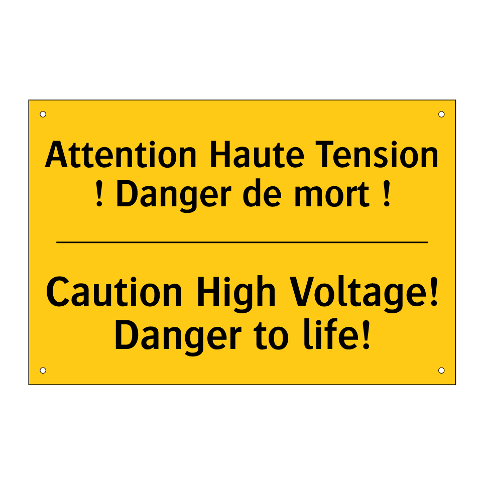 Attention Haute Tension ! Danger /.../ - Caution High Voltage! Danger to /.../