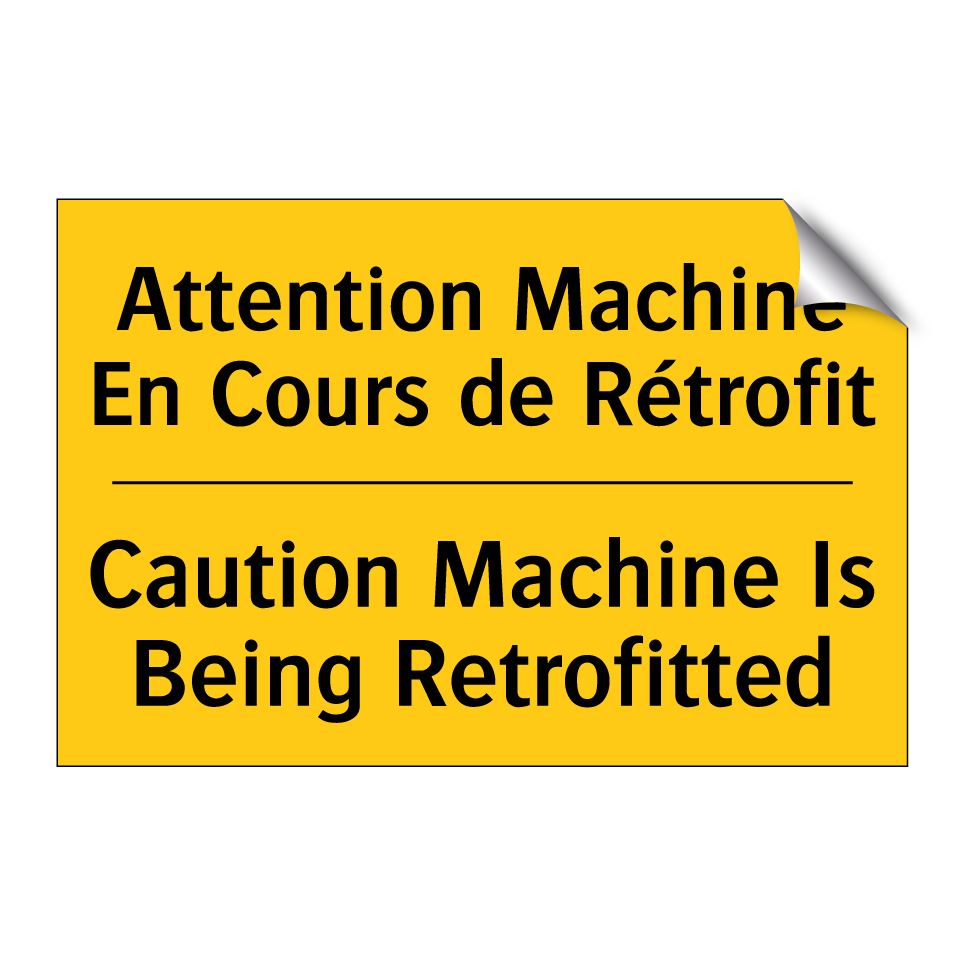 Attention Machine En Cours de /.../ - Caution Machine Is Being Retrofitted /.../