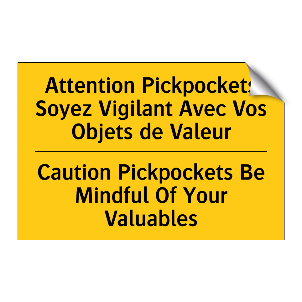 Attention Pickpockets Soyez Vigilant /.../ - Caution Pickpockets Be Mindful /.../
