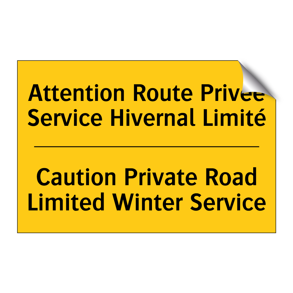 Attention Route Privée Service /.../ - Caution Private Road Limited Winter /.../