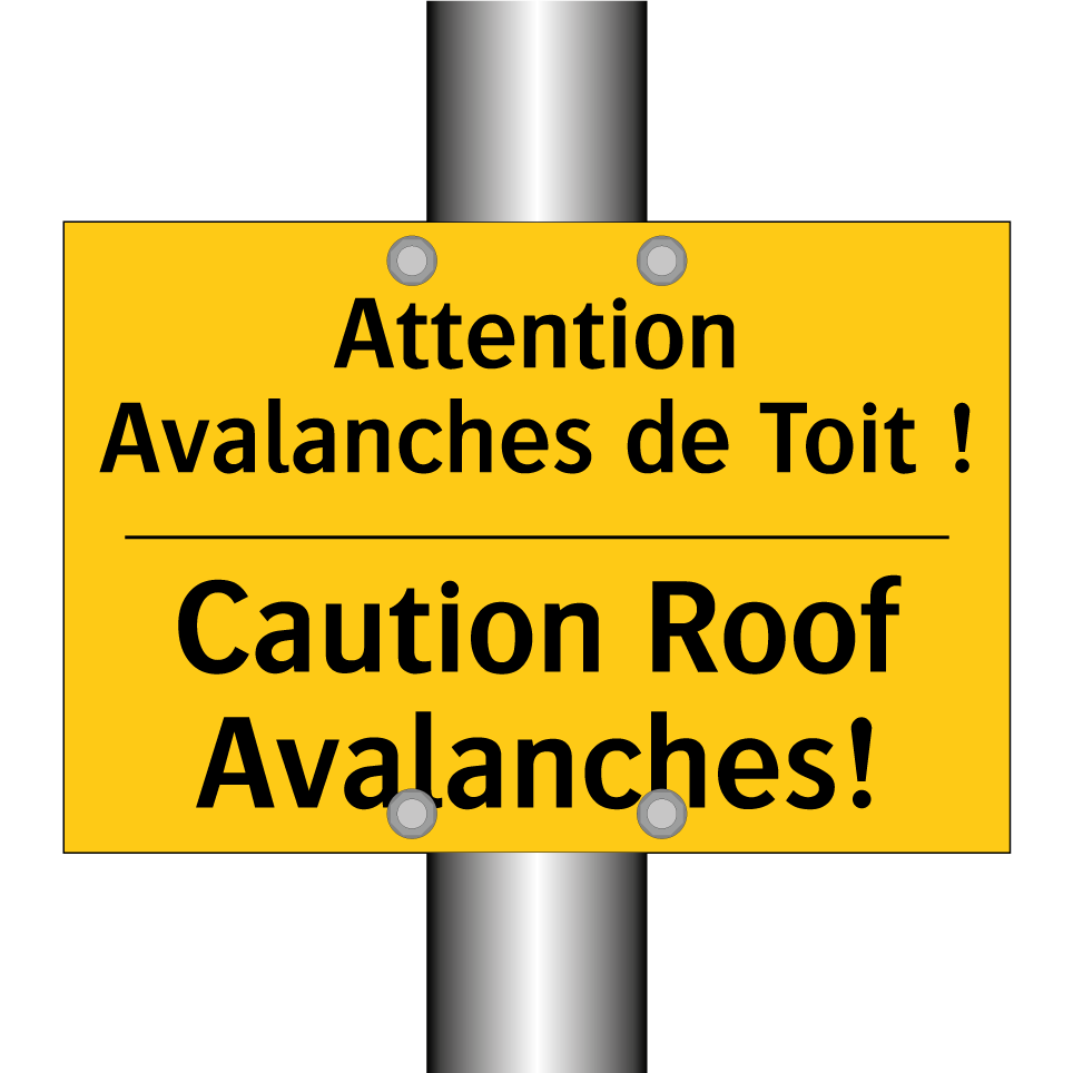 Attention Avalanches de Toit ! - Caution Roof Avalanches!