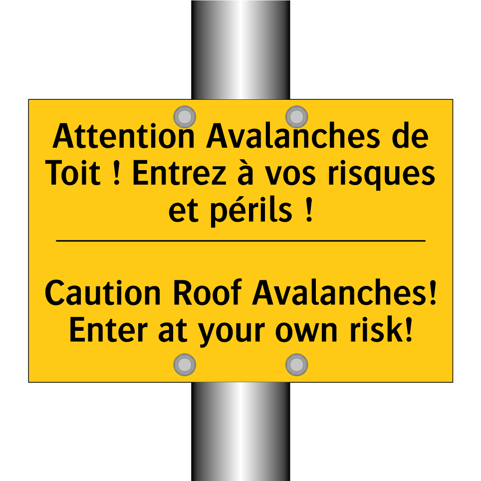 Attention Avalanches de Toit ! /.../ - Caution Roof Avalanches! Enter /.../