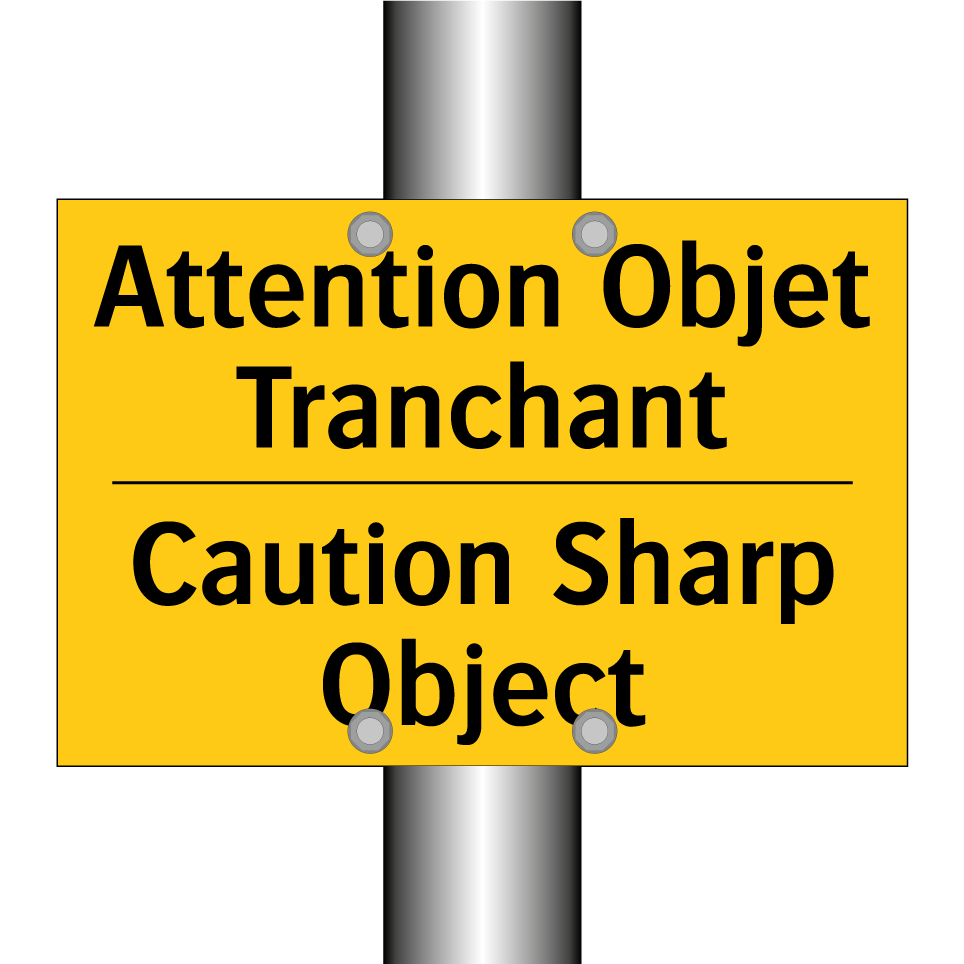 Attention Objet Tranchant - Caution Sharp Object