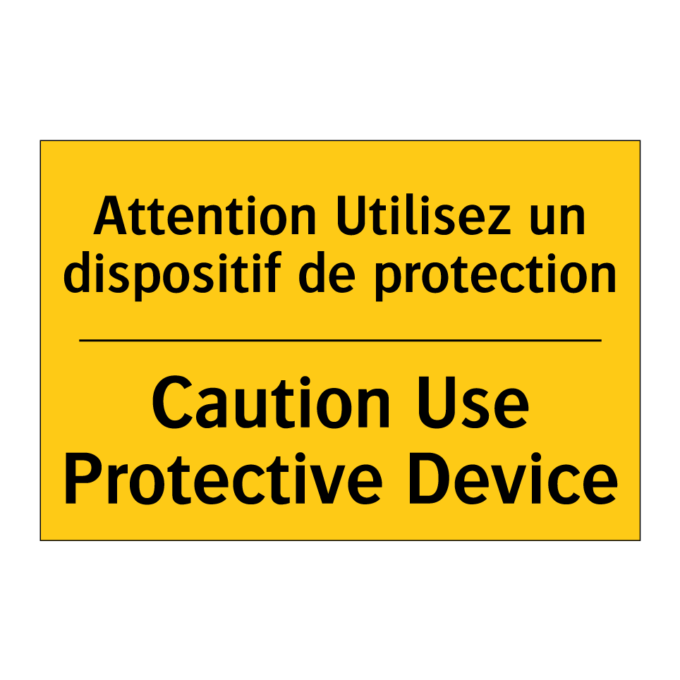 Attention Utilisez un dispositif /.../ - Caution Use Protective Device