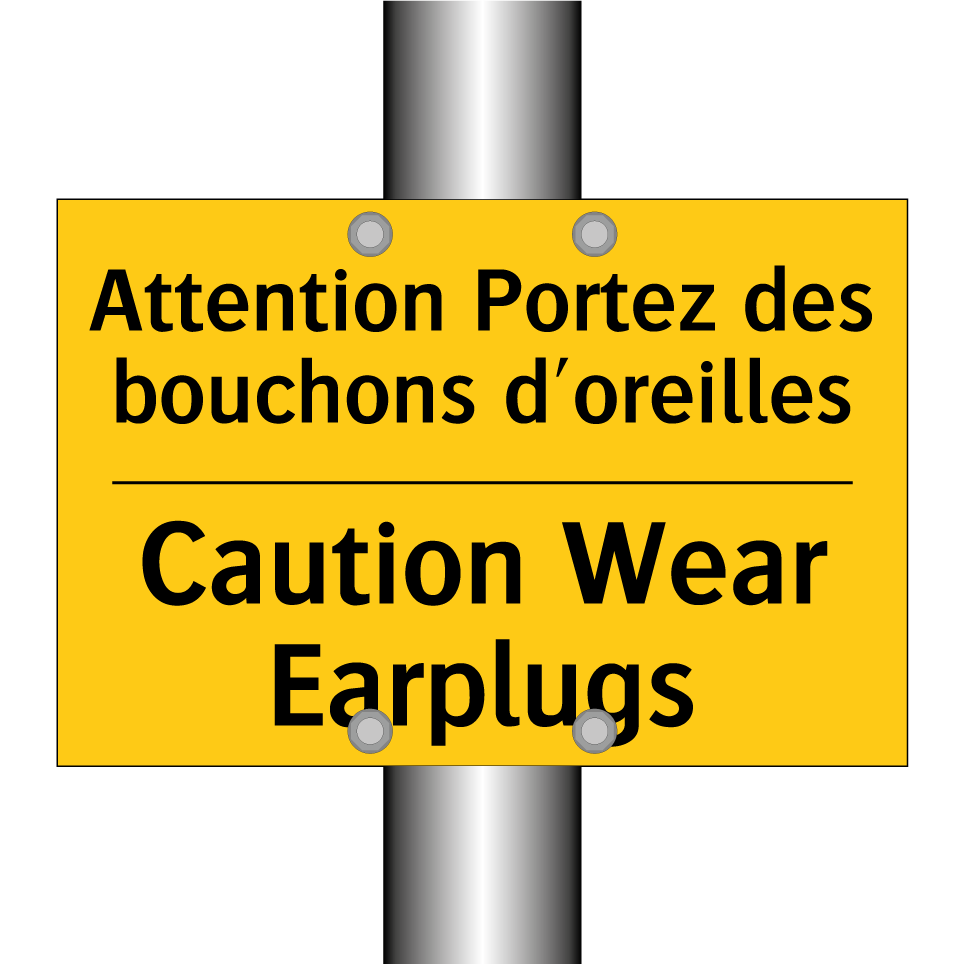 Attention Portez des bouchons /.../ - Caution Wear Earplugs