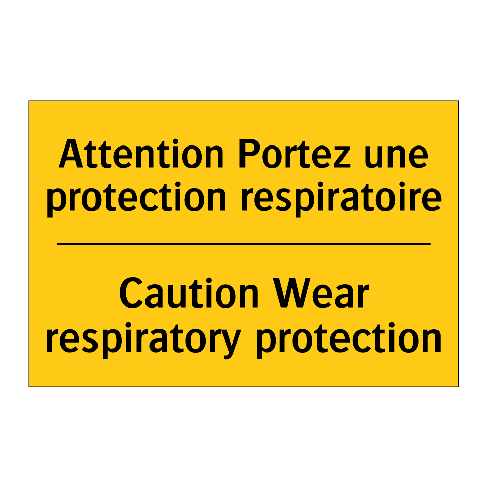 Attention Portez une protection /.../ - Caution Wear respiratory protection /.../