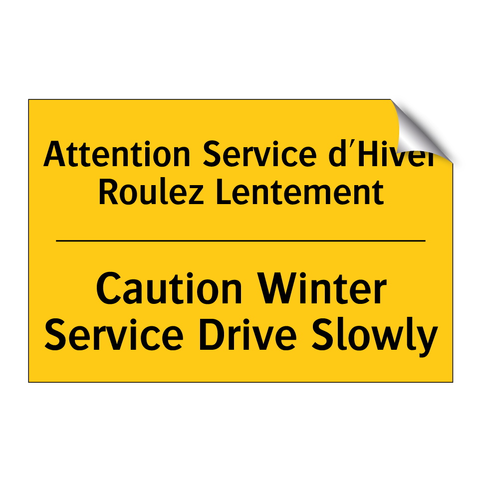 Attention Service d'Hiver Roulez /.../ - Caution Winter Service Drive Slowly /.../
