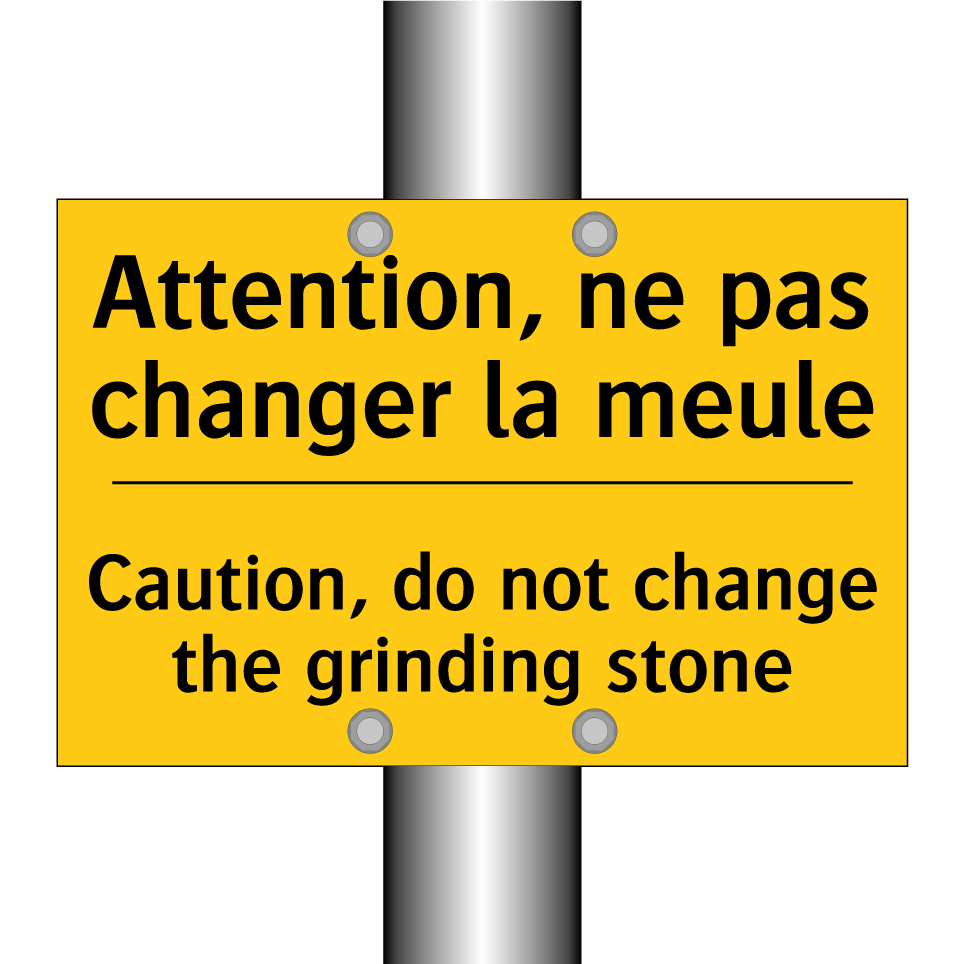 Attention, ne pas changer la meule /.../ - Caution, do not change the grinding /.../
