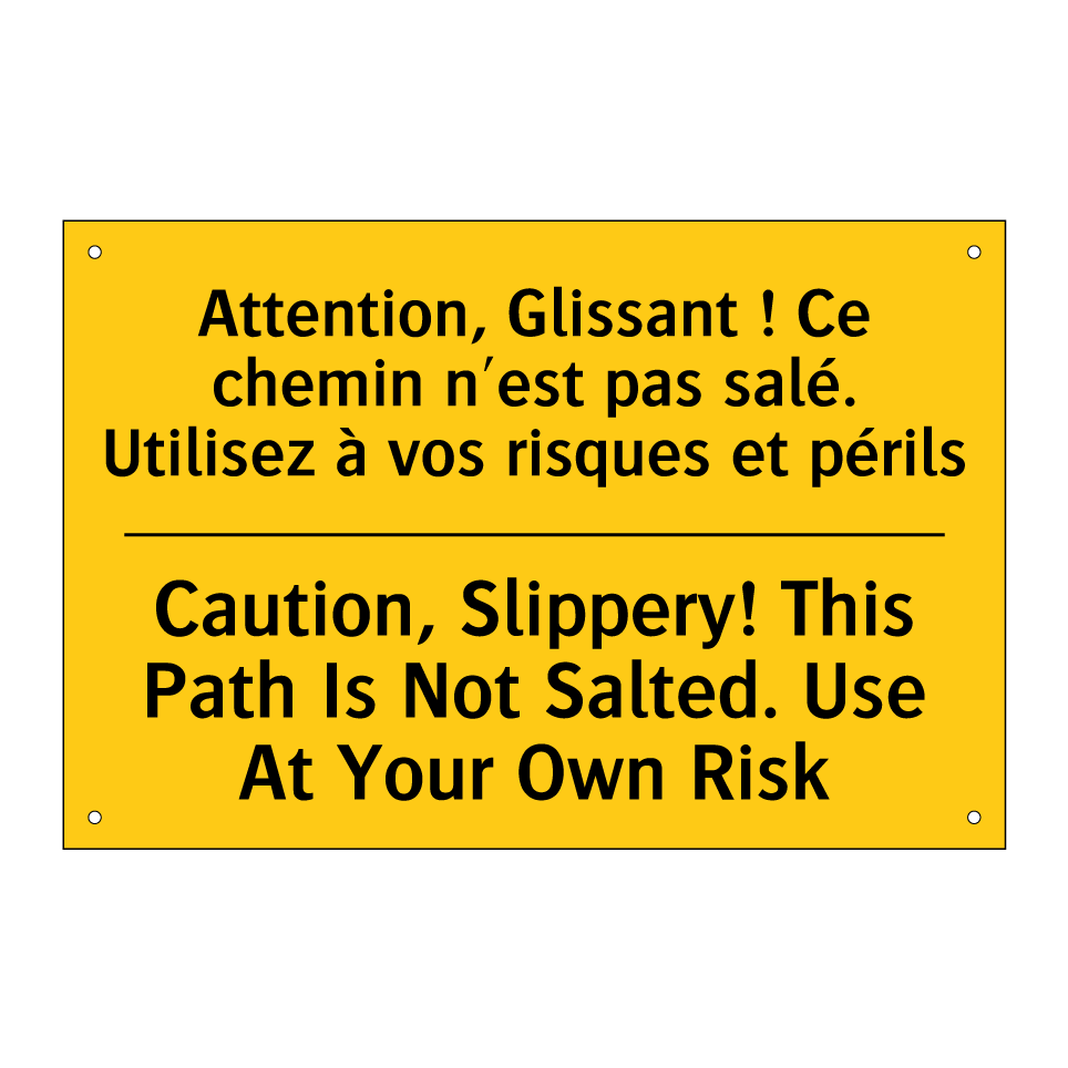 Attention, Glissant ! Ce chemin /.../ - Caution, Slippery! This Path Is /.../