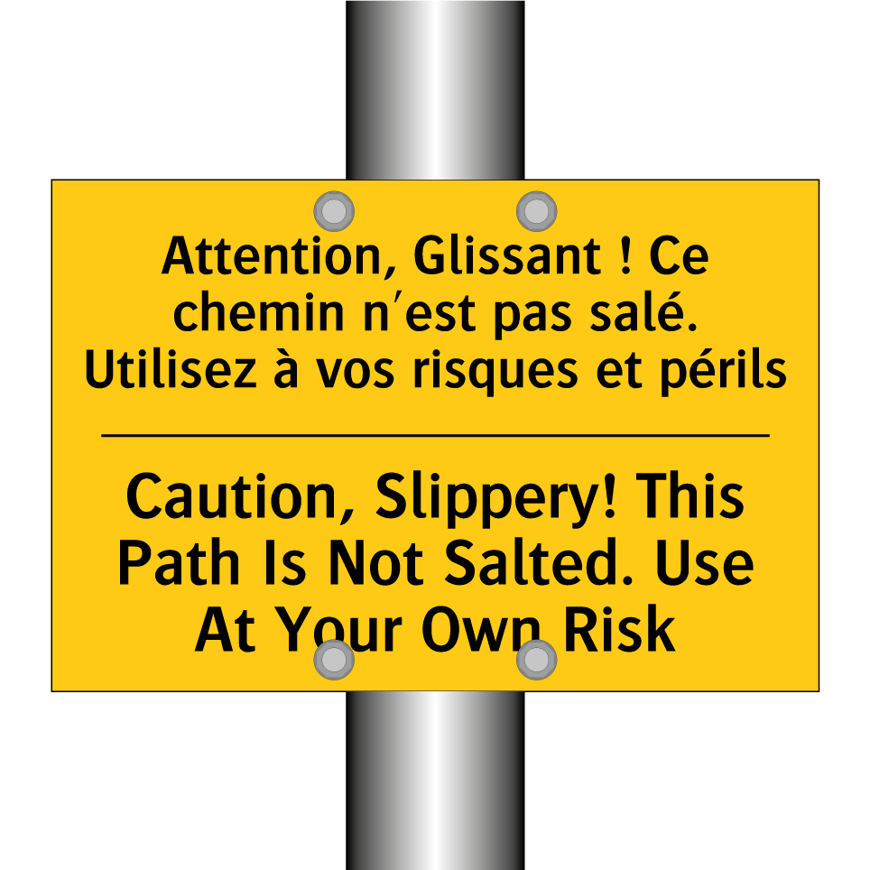 Attention, Glissant ! Ce chemin /.../ - Caution, Slippery! This Path Is /.../