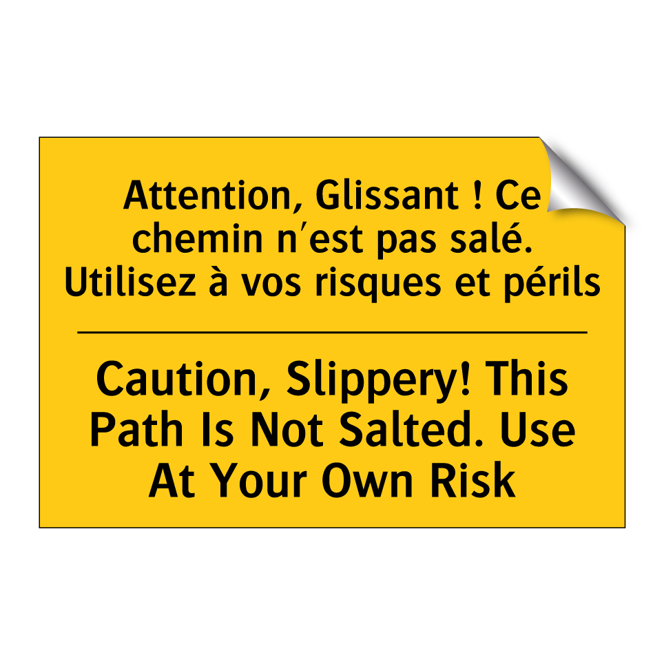 Attention, Glissant ! Ce chemin /.../ - Caution, Slippery! This Path Is /.../