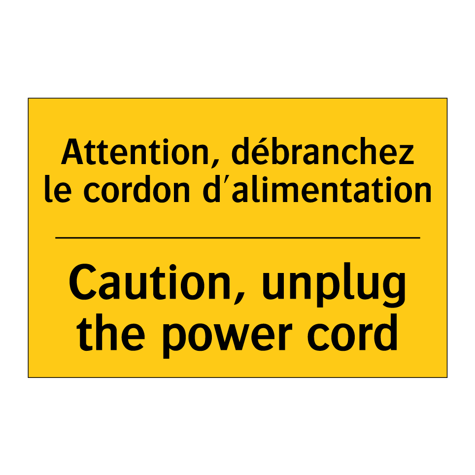 Attention, débranchez le cordon /.../ - Caution, unplug the power cord