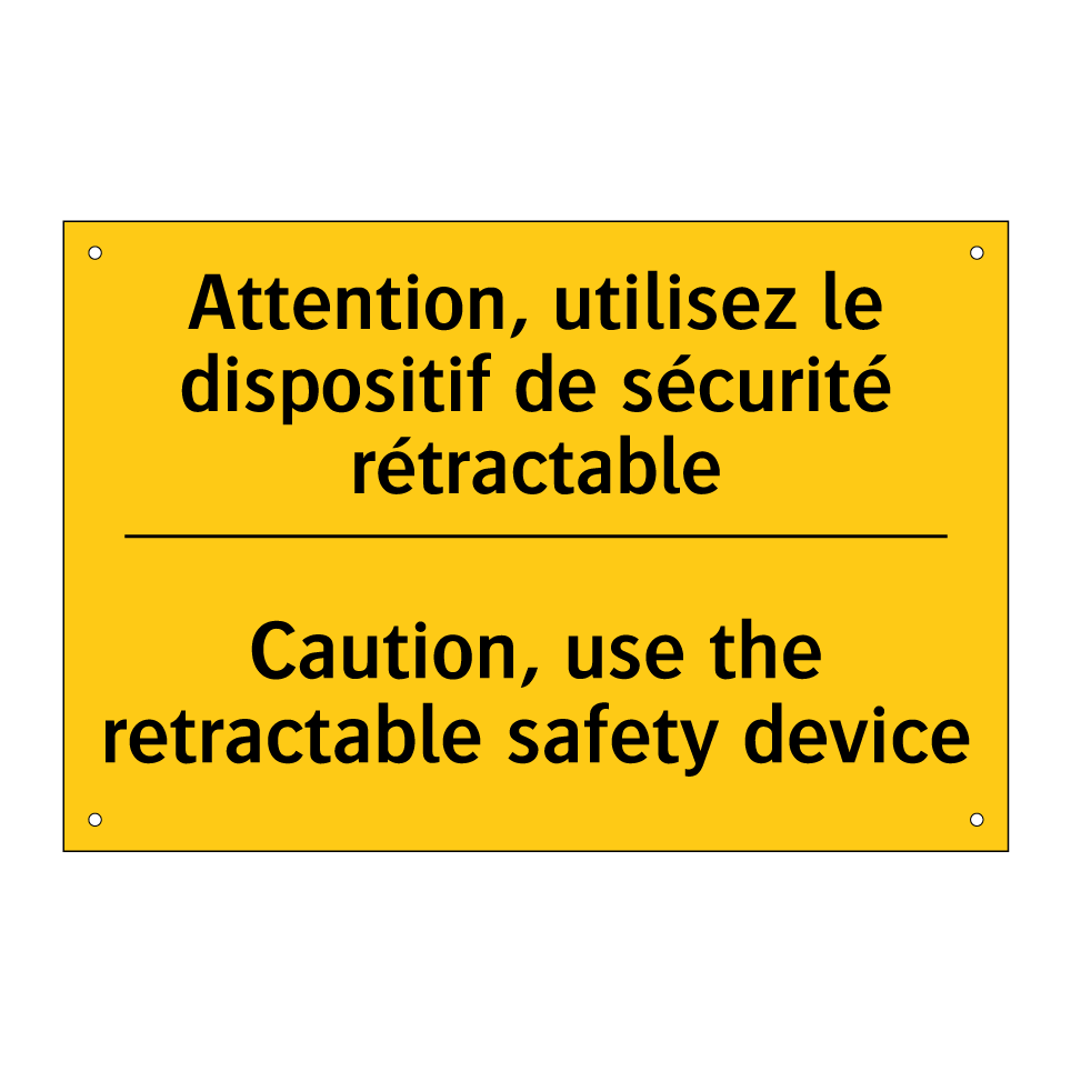 Attention, utilisez le dispositif /.../ - Caution, use the retractable safety /.../