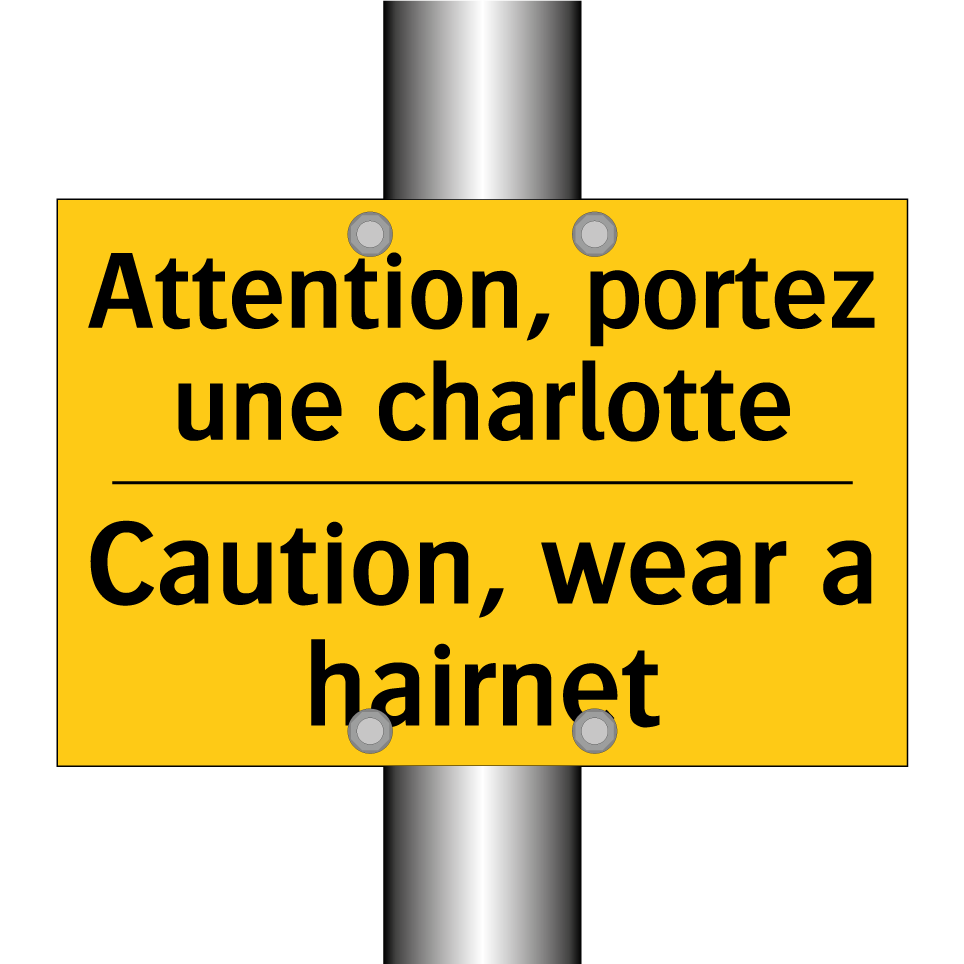 Attention, portez une charlotte /.../ - Caution, wear a hairnet