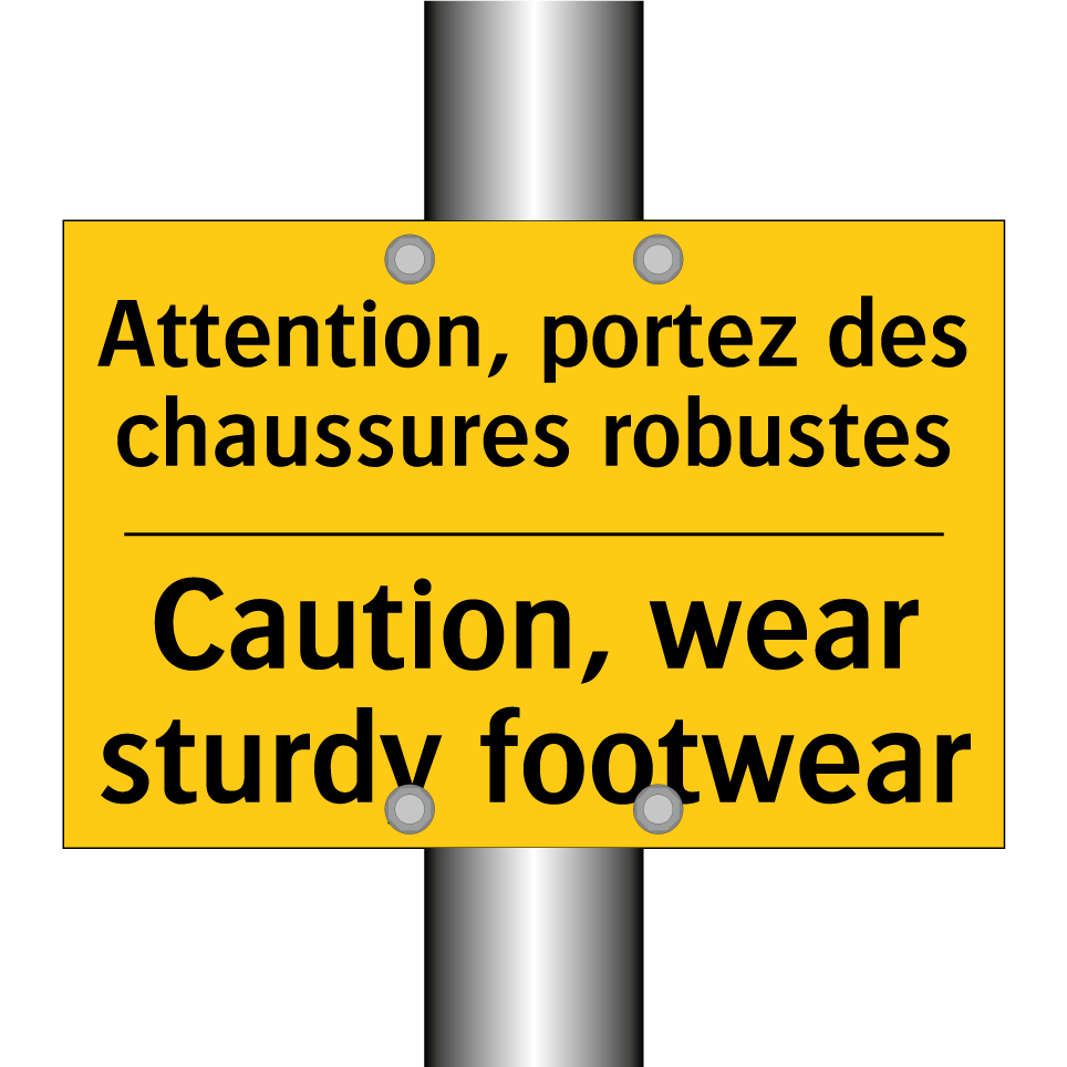 Attention, portez des chaussures /.../ - Caution, wear sturdy footwear
