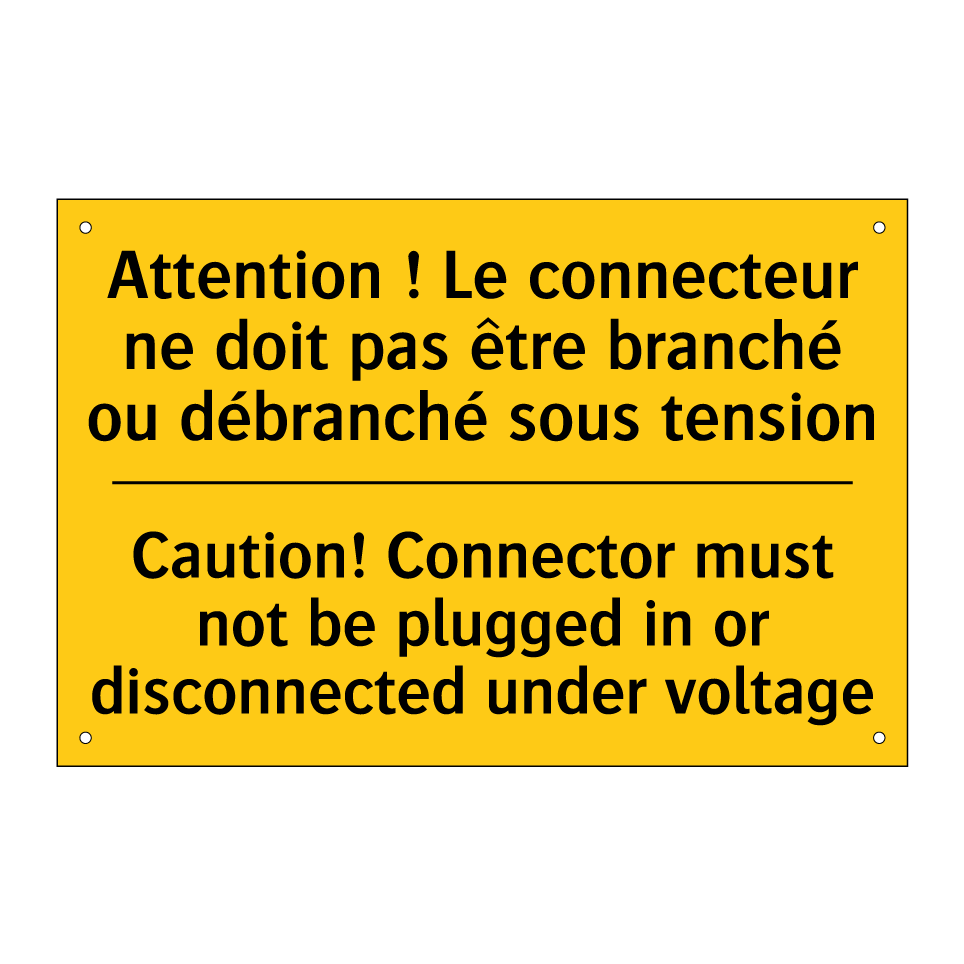 Attention ! Le connecteur ne doit /.../ - Caution! Connector must not be /.../