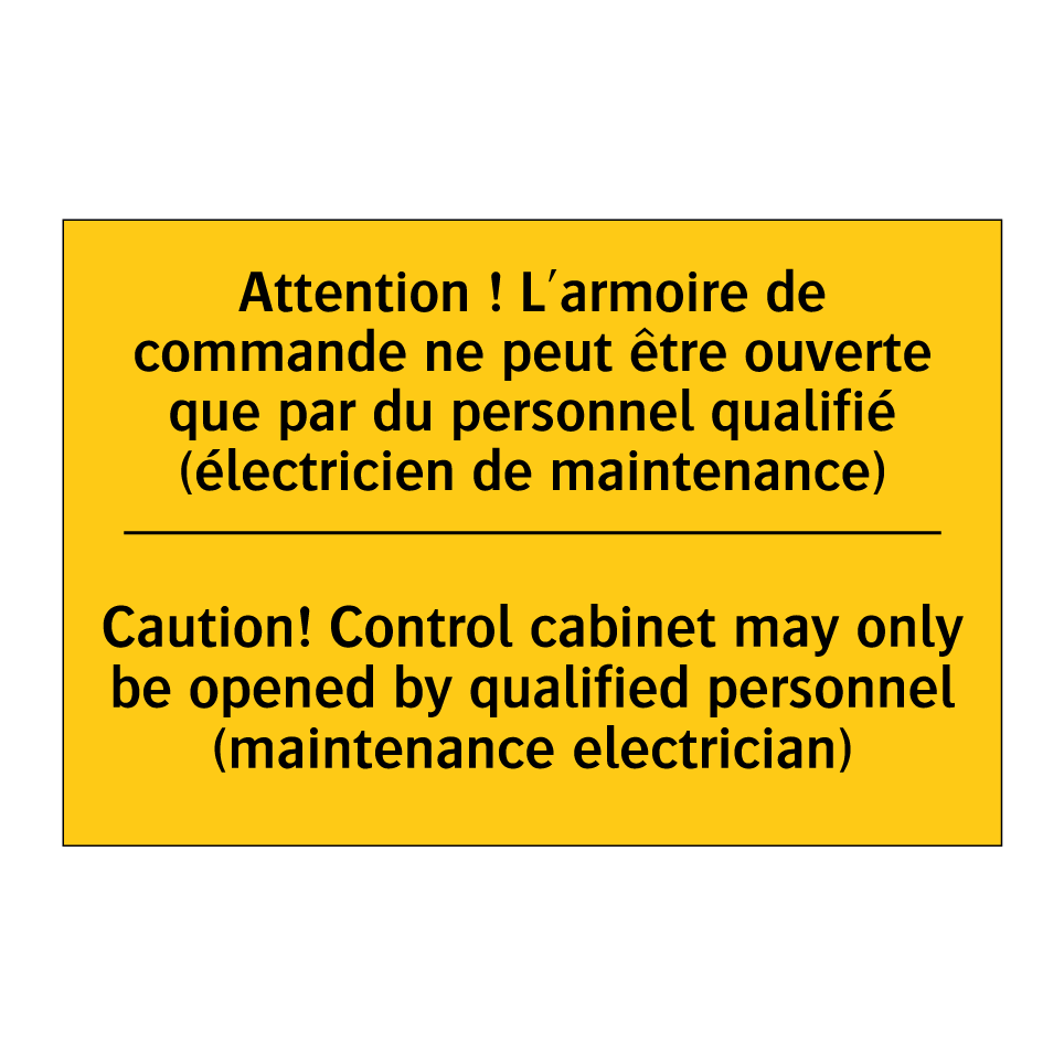 Attention ! L'armoire de commande /.../ - Caution! Control cabinet may only /.../
