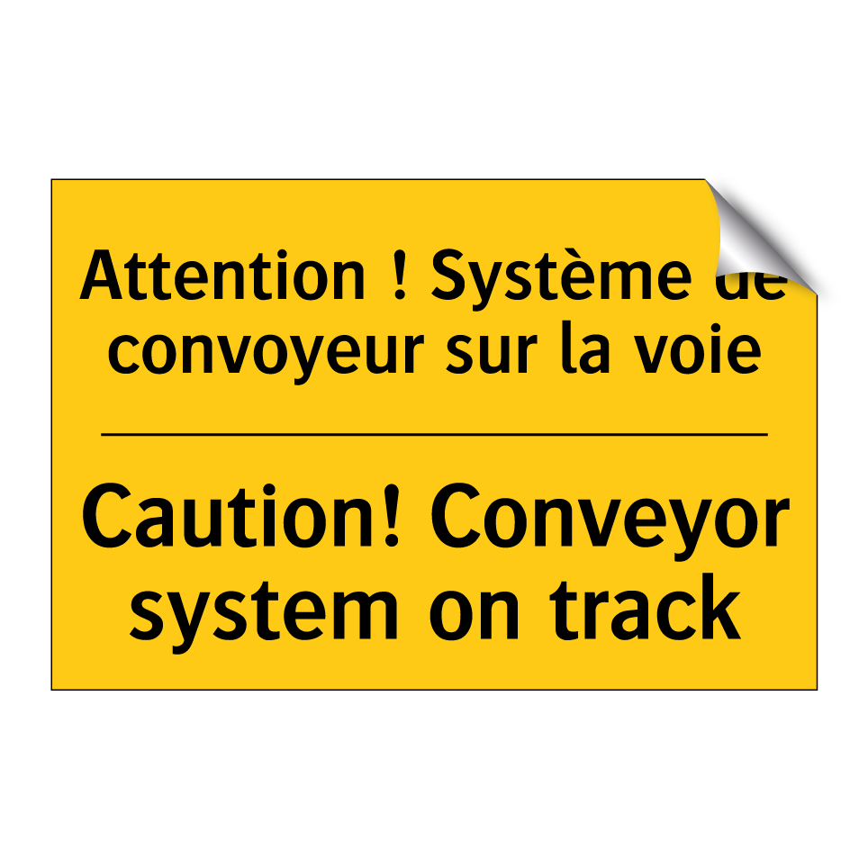 Attention ! Système de convoyeur /.../ - Caution! Conveyor system on track /.../