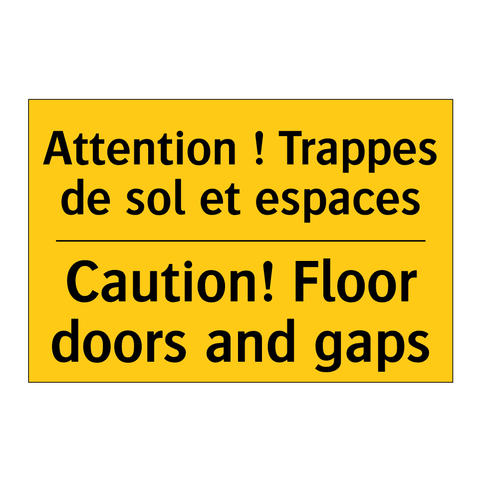 Attention ! Trappes de sol et /.../ - Caution! Floor doors and gaps