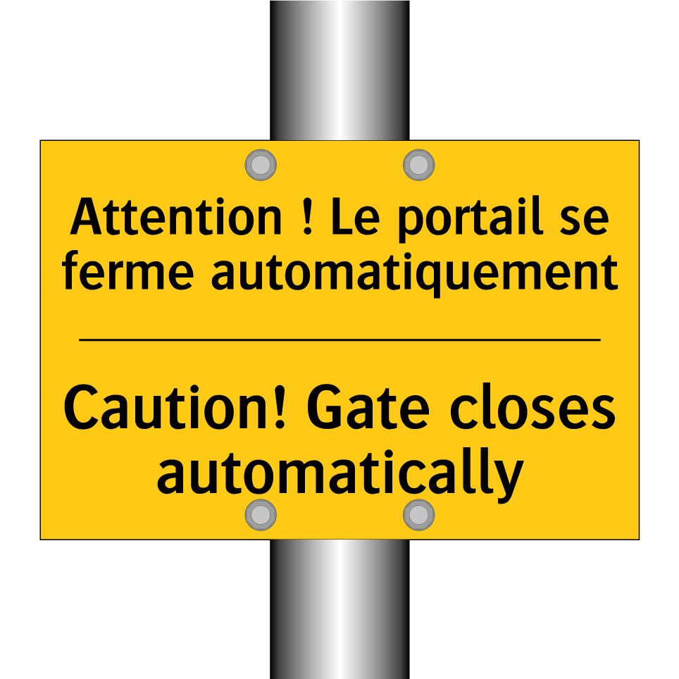 Attention ! Le portail se ferme /.../ - Caution! Gate closes automatically /.../