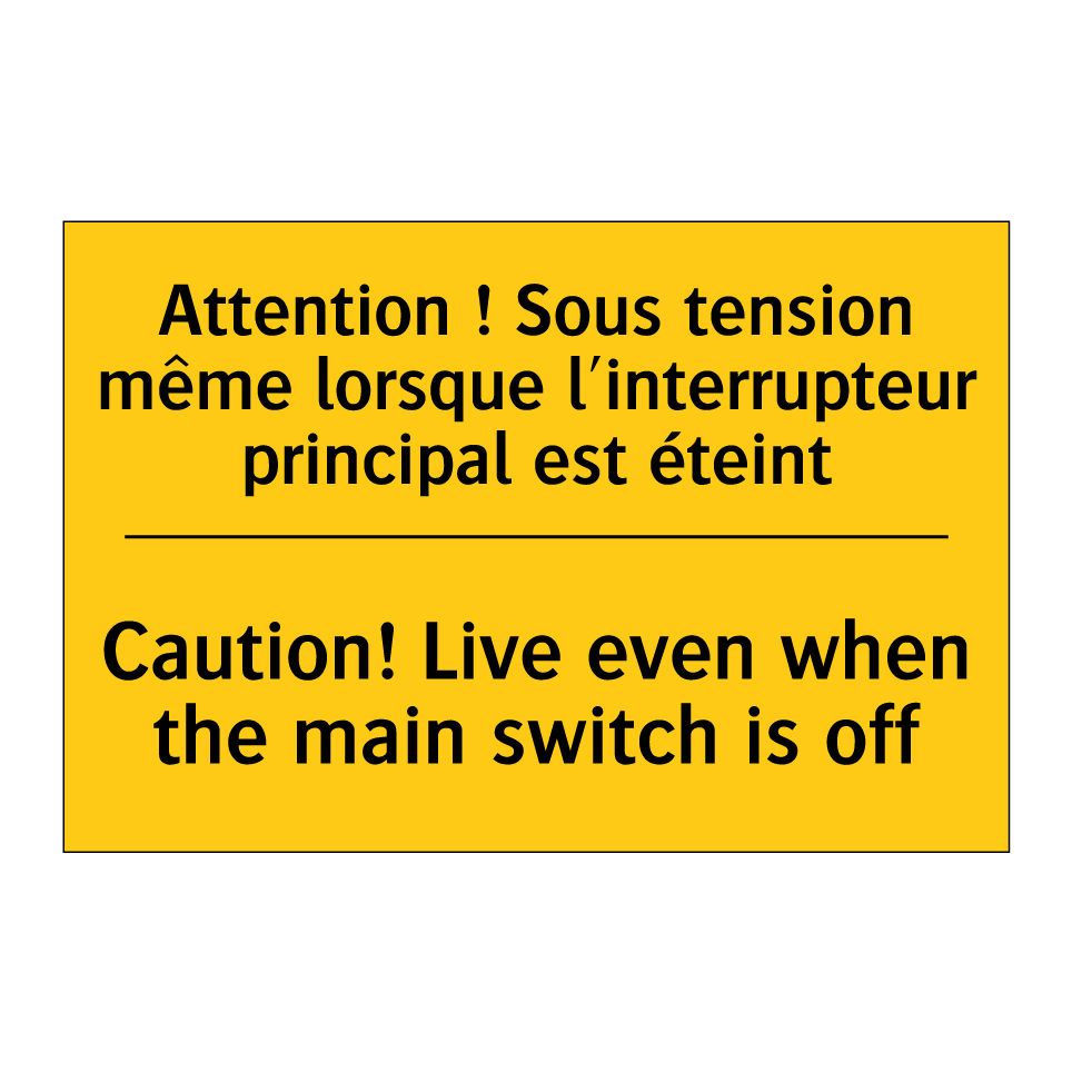 Attention ! Sous tension même /.../ - Caution! Live even when the main /.../