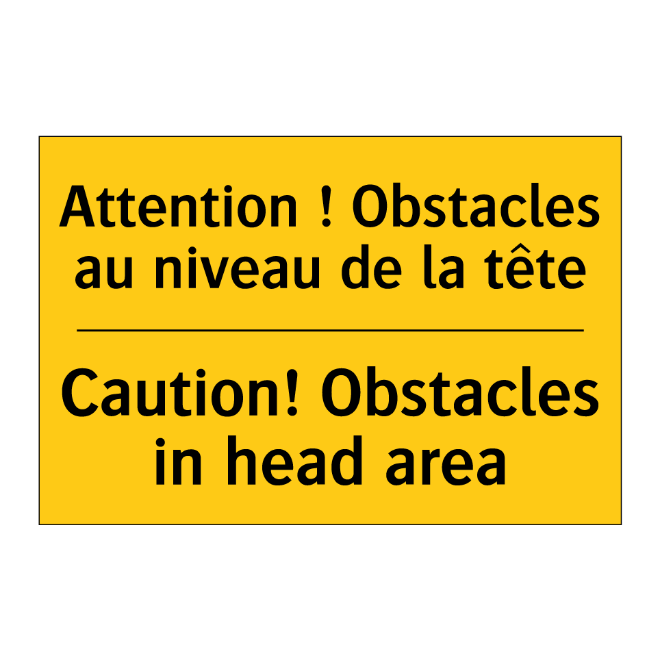 Attention ! Obstacles au niveau /.../ - Caution! Obstacles in head area /.../