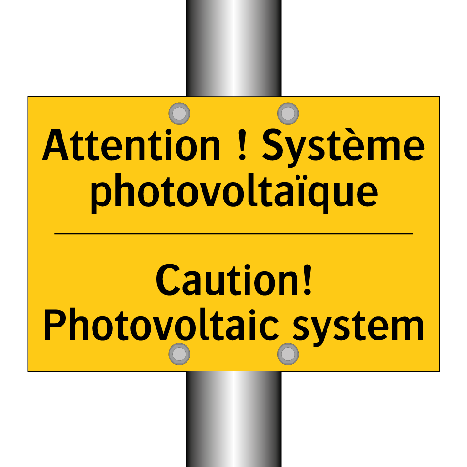 Attention ! Système photovoltaïque /.../ - Caution! Photovoltaic system