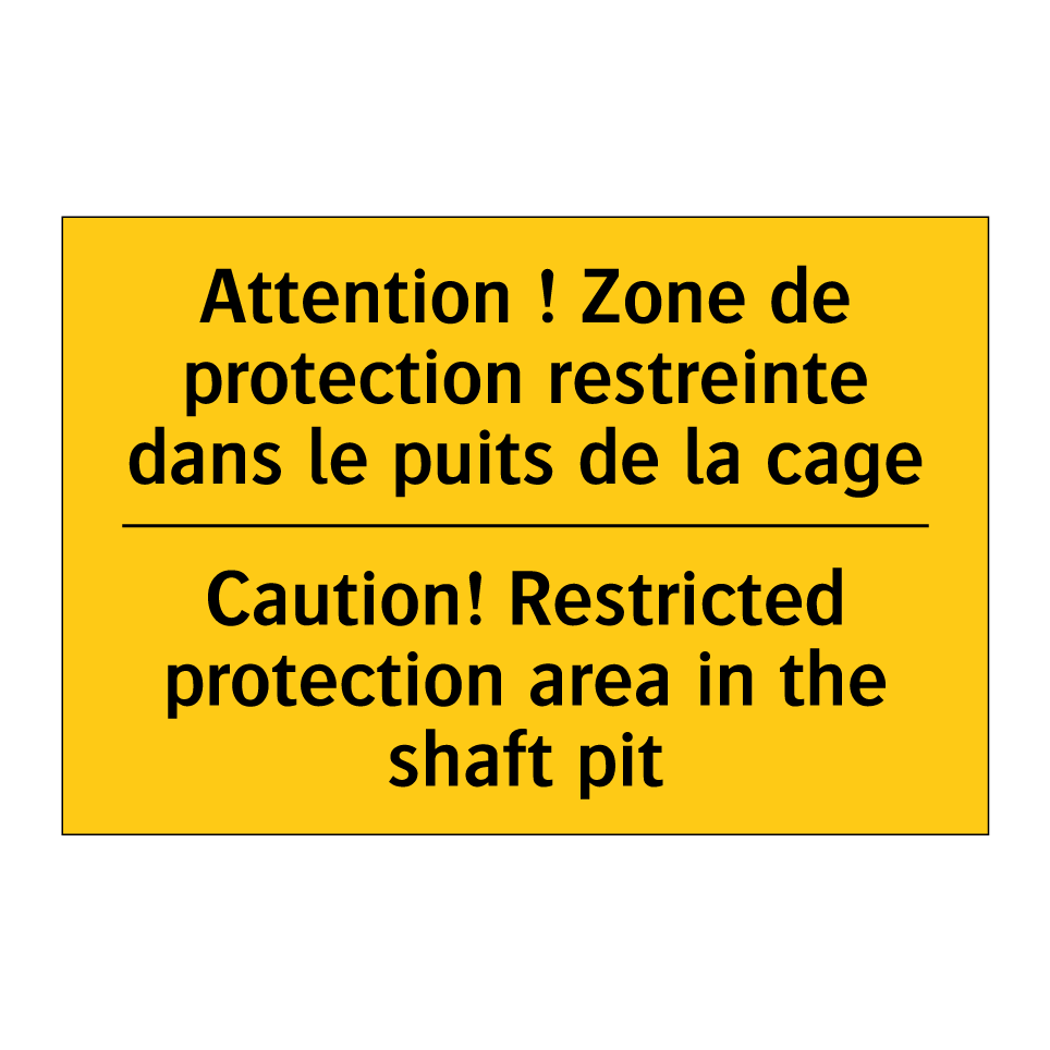 Attention ! Zone de protection /.../ - Caution! Restricted protection /.../