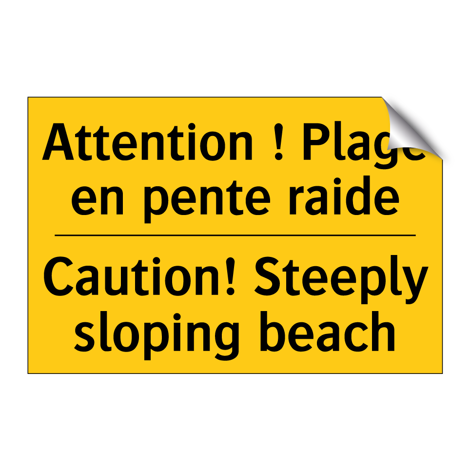 Attention ! Plage en pente raide /.../ - Caution! Steeply sloping beach