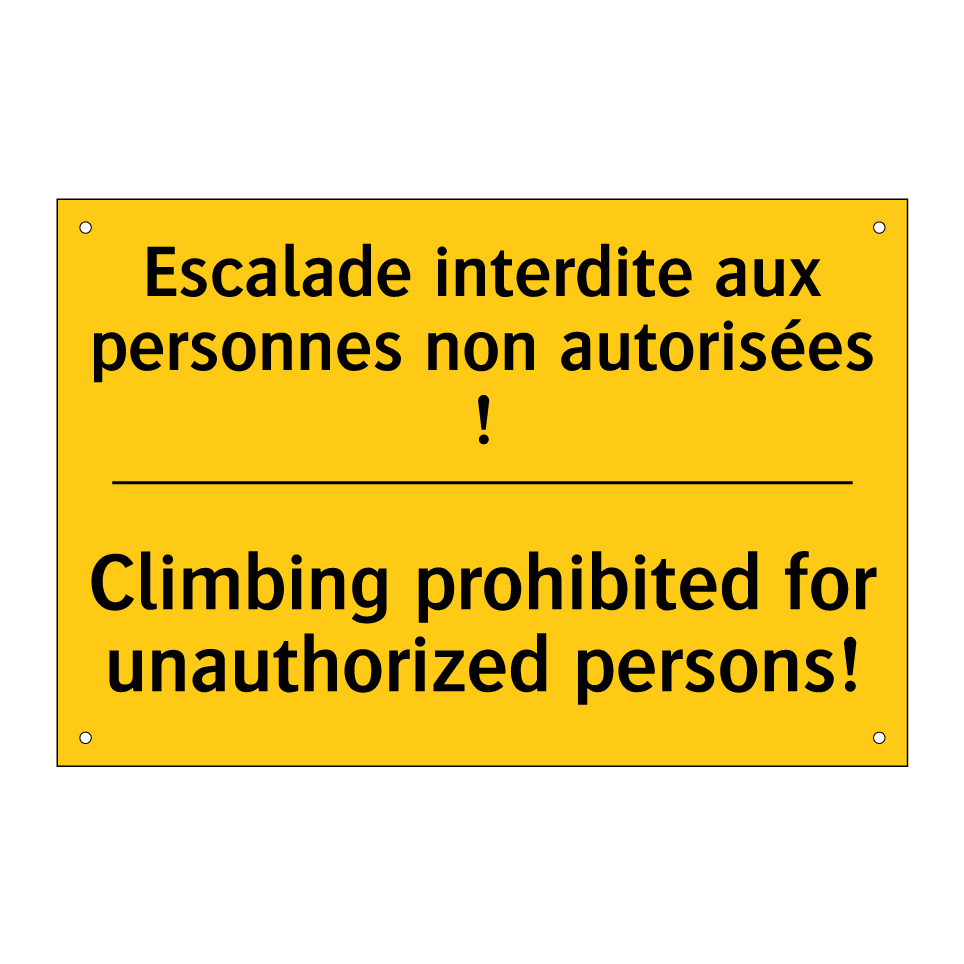 Escalade interdite aux personnes /.../ - Climbing prohibited for unauthorized /.../