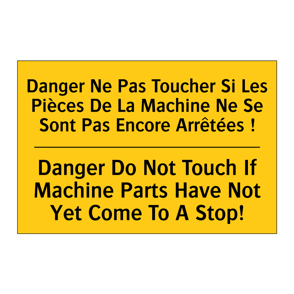 Danger Ne Pas Toucher Si Les Pièces /.../ - Danger Do Not Touch If Machine /.../