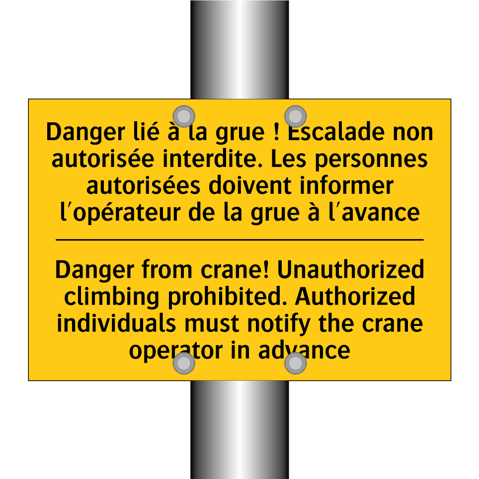 Danger lié à la grue ! Escalade /.../ - Danger from crane! Unauthorized /.../