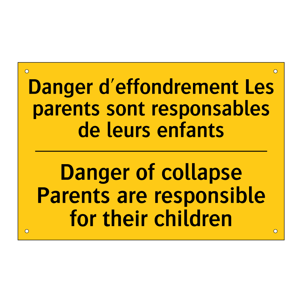 Danger d'effondrement Les parents /.../ - Danger of collapse Parents are /.../