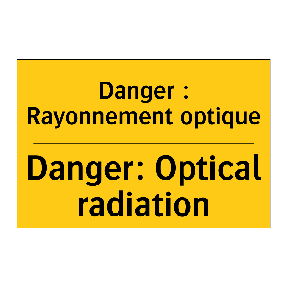 Danger : Rayonnement optique - Danger: Optical radiation