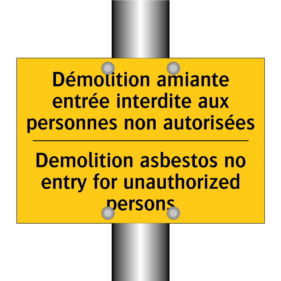 Démolition amiante entrée interdite /.../ - Demolition asbestos no entry for /.../