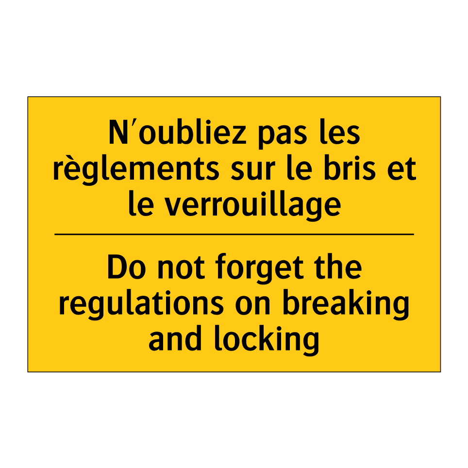 N'oubliez pas les règlements sur /.../ - Do not forget the regulations /.../