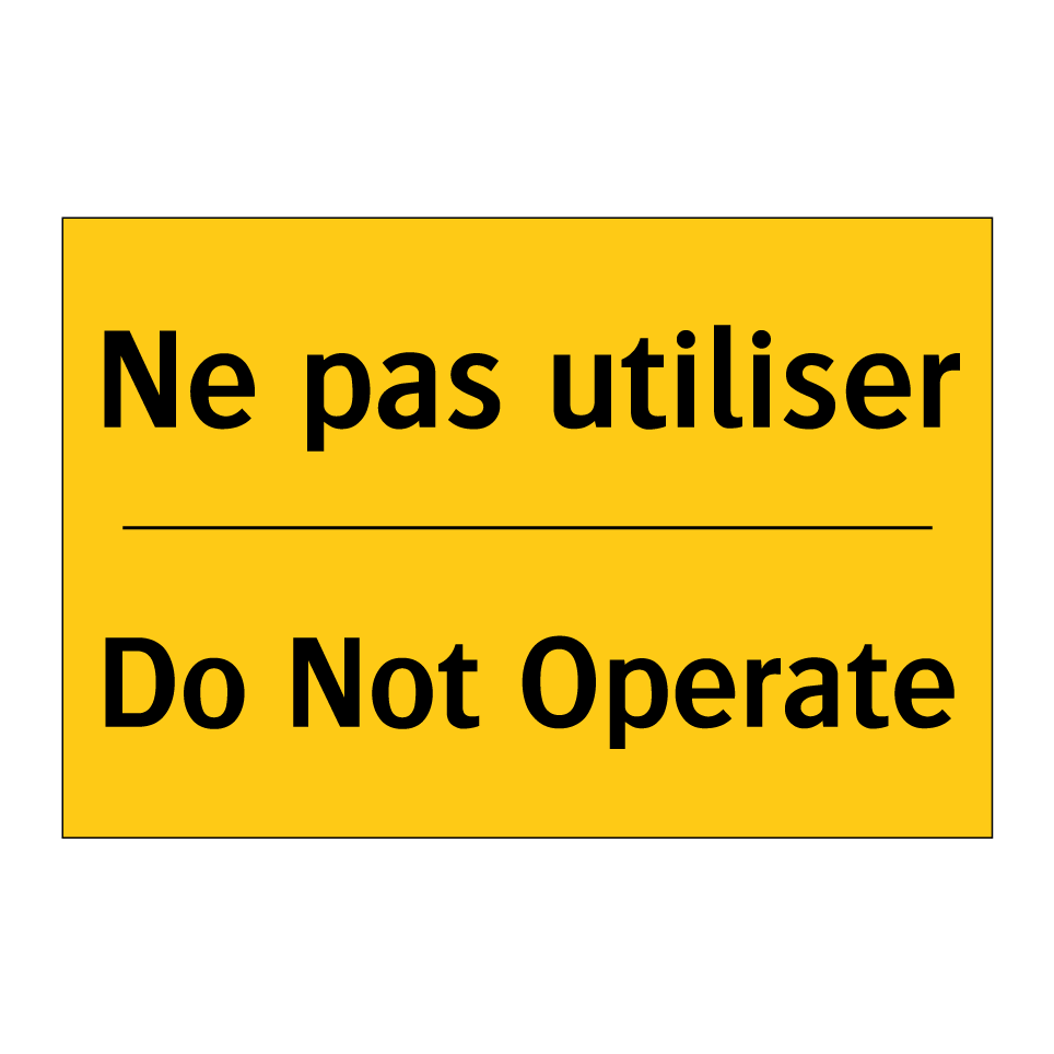 Ne pas utiliser - Do Not Operate