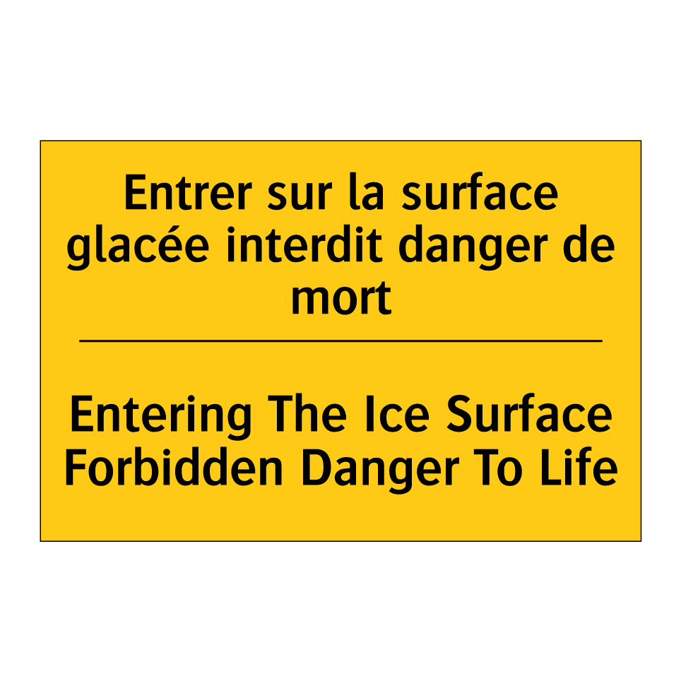 Entrer sur la surface glacée interdit /.../ - Entering The Ice Surface Forbidden /.../